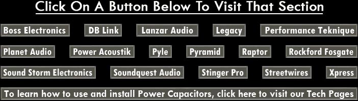 Capacitors car audio-stereo-power capacitor-stiffening capacitor-boss, db link, lanzar, legacy, performance teknique, planet audio, power acoustik, pyle, pyramid, raptor, rockford fosgate, sound storm, soundquest, stinger pro, streetwires, xpress