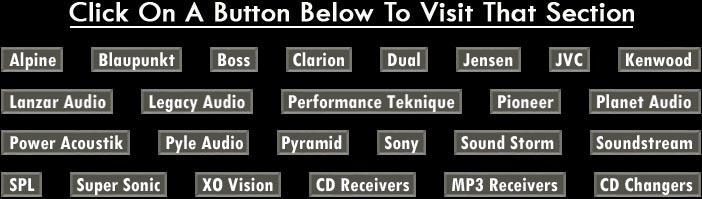 car audio receivers-car stereo-receivers-Alpine-Blaupunkt-Jensen-Kenwood-Lanzar-Legacy-Performance Teknique-Pioneer-Power Acoustik-Pyle-Pyramid-Sound Storm-Soundstream-SPL-Boss-JVC-Sony-Planet Audio-Dual-Super Sonic-XO Vision-Clarion-CD Receivers-MP3 Receivers-CD Changers