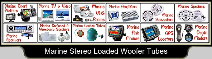 Marine Woofer Tubes